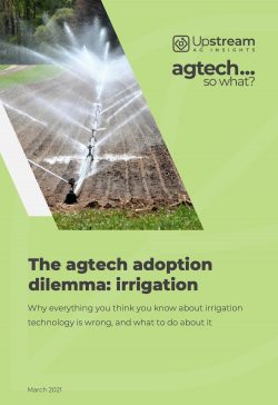 The Agtech Adoption Dilemma: Irrigation